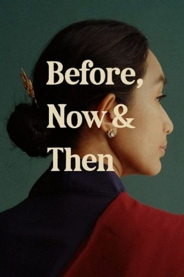 فيلم Before Now and Then 2022 مترجم