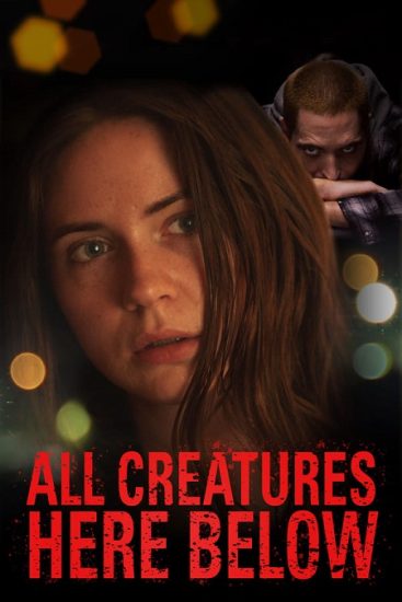فيلم All Creatures Here Below 2018 مترجم