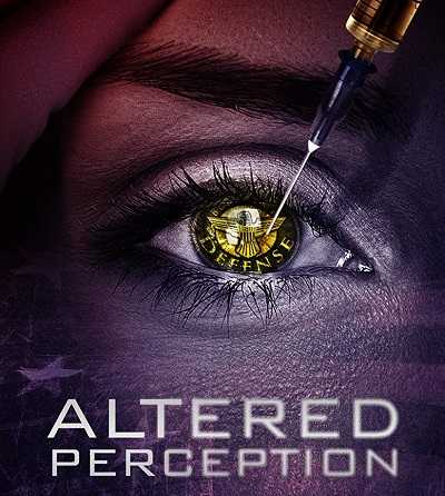 فيلم Altered Perception 2017 مترجم