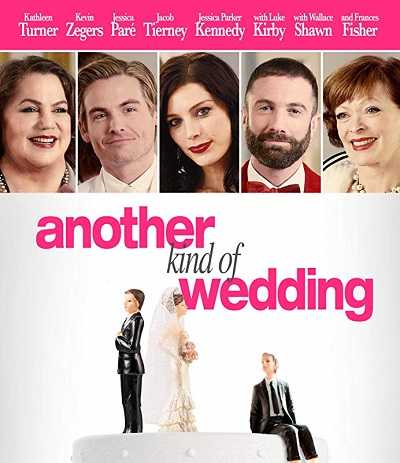 فيلم Another Kind of Wedding 2017 مترجم