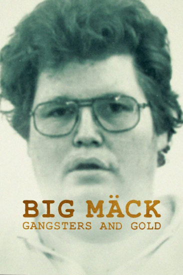 فيلم Big Mäck Gangsters and Gold 2023 مترجم