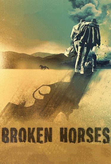 فيلم Broken Horses 2015 مترجم