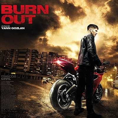 فيلم Burn Out 2017 مترجم