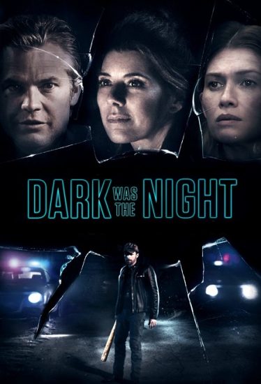 فيلم Dark Was the Night 2018 مترجم