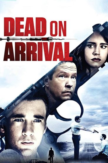 فيلم Dead on Arrival 2017 مترجم