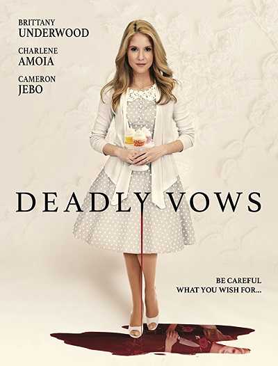 فيلم Deadly Vows 2017 مترجم