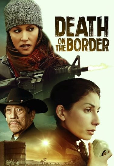 فيلم Death on the Border 2023 مترجم