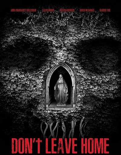 فيلم Don’t Leave Home 2018 مترجم