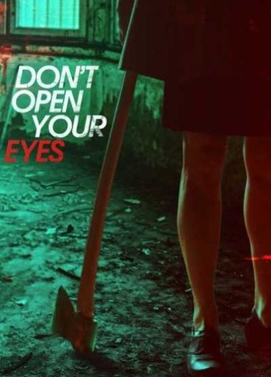 فيلم Don’t Open Your Eyes 2018 مترجم