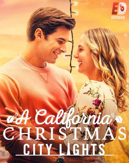 فيلم A California Christmas 2 City Lights 2021 مترجم