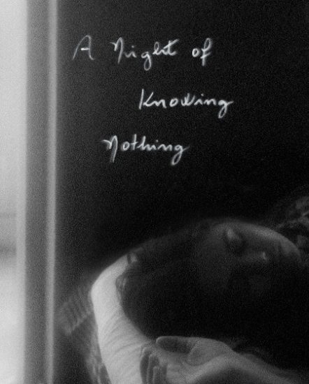 فيلم A Night of Knowing Nothing 2021 مترجم
