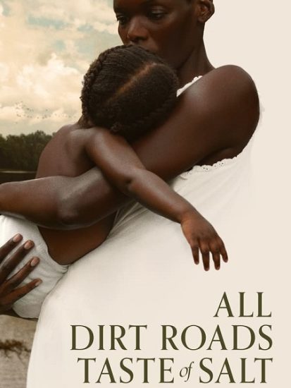 فيلم All Dirt Roads Taste of Salt 2023 مترجم