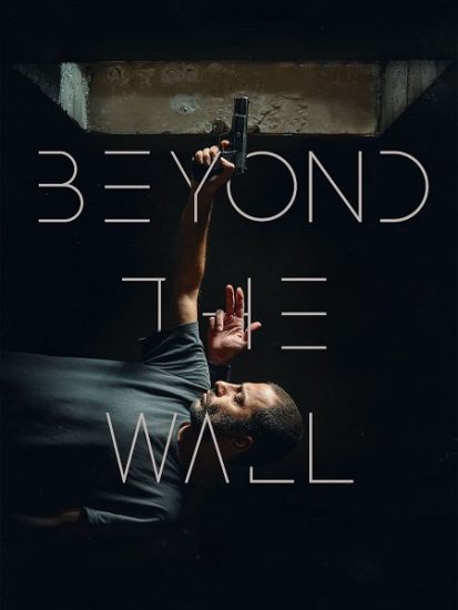 فيلم Beyond The Wall 2022 مترجم