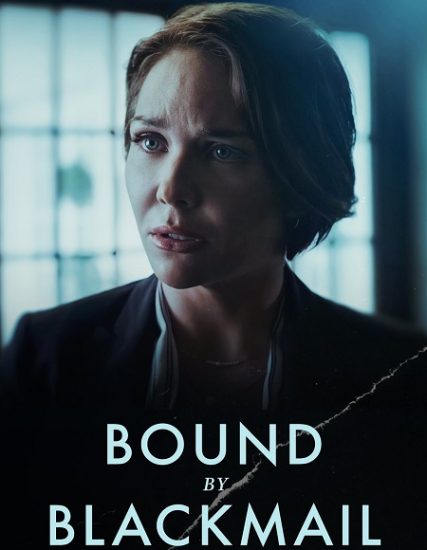 فيلم Bound by Blackmail 2022 مترجم