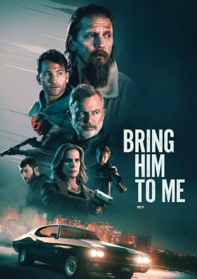 فيلم Bring Him to Me 2023 مترجم