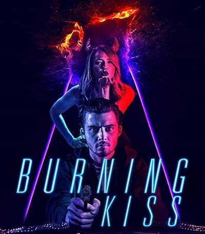 فيلم Burning Kiss 2018 مترجم