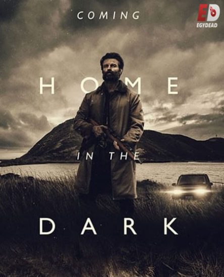 فيلم Coming Home in the Dark 2021 مترجم