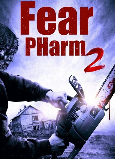 فيلم Fear Pharm 2 2021 مترجم
