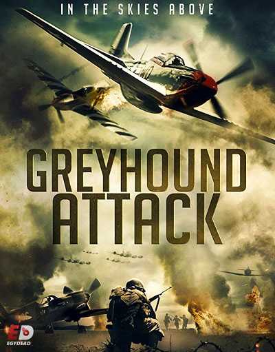 فيلم Greyhound Attack 2019 BluRay مترجم