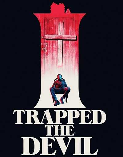 فيلم I Trapped the Devil 2019 مترجم