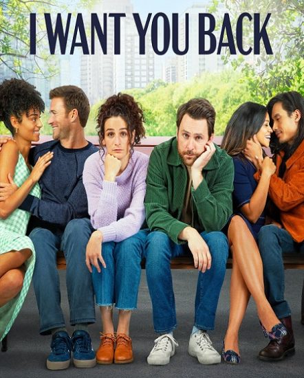 فيلم I Want You Back 2022 مترجم