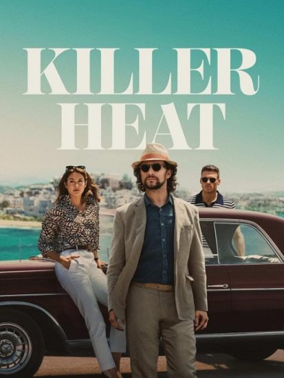 فيلم Killer Heat 2024 مترجم