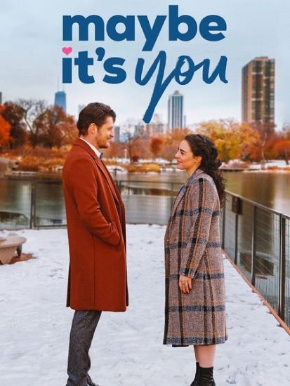 فيلم Maybe It’s You 2023 مترجم