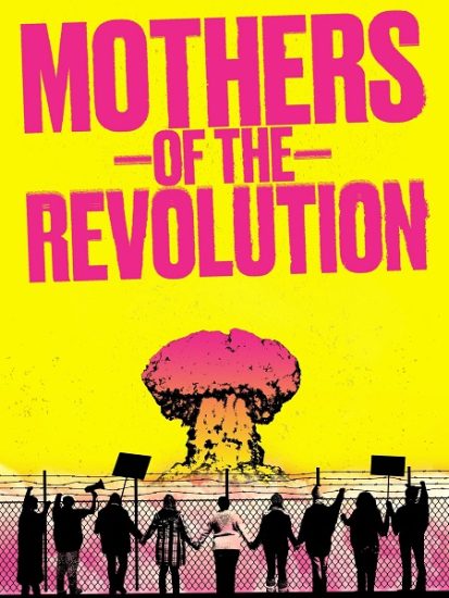 فيلم Mothers of the Revolution 2021 مترجم