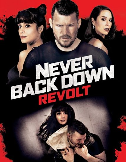 فيلم Never Back Down 4 Revolt 2021 مترجم