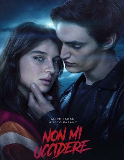 فيلم Non mi uccidere 2021 مترجم