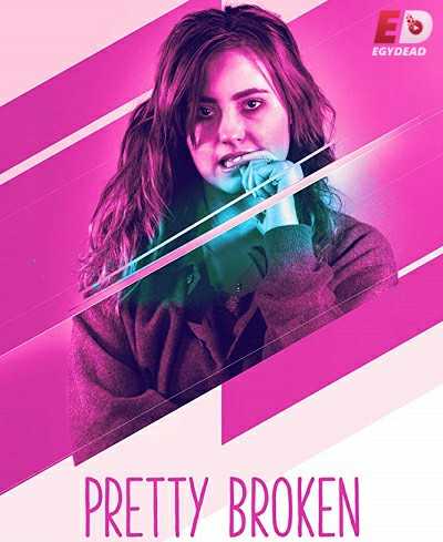 فيلم Pretty Broken 2018 مترجم