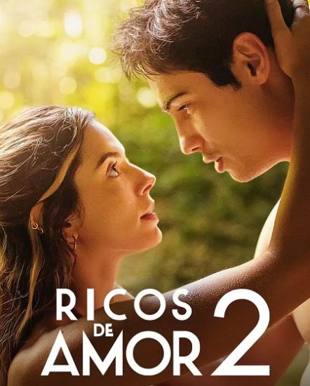 فيلم Ricos de Amor 2 2023 مترجم