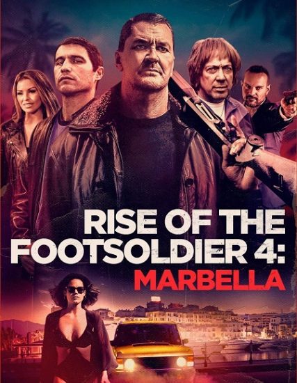 فيلم Rise of the Footsoldier 4 Marbella 2019 مترجم