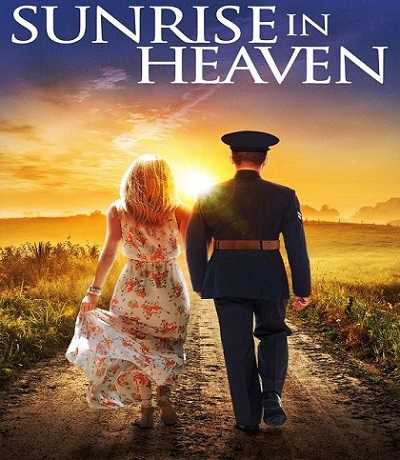 فيلم Sunrise in Heaven 2019 مترجم