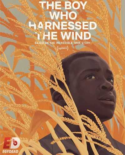فيلم The Boy Who Harnessed the Wind 2019 مترجم