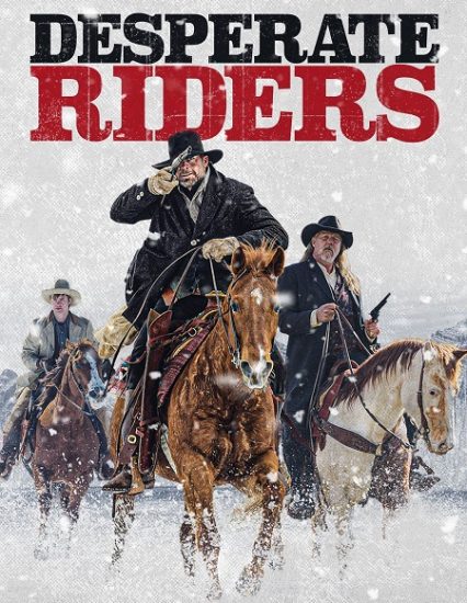 فيلم The Desperate Riders 2022 مترجم