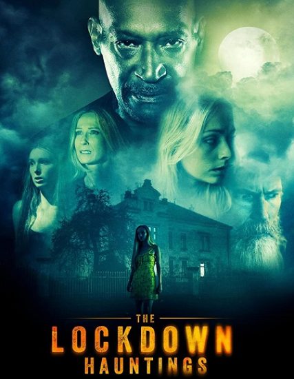 فيلم The Lockdown Hauntings 2021 مترجم