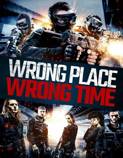 فيلم Wrong Place Wrong Time 2021 مترجم