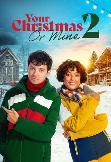 فيلم Your Christmas or Mine 2 2023 مترجم