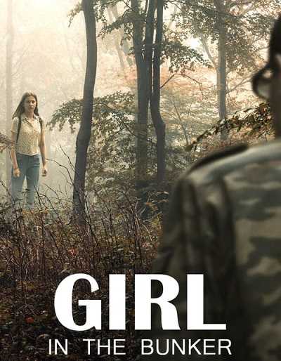 فيلم Girl in the Bunker 2018 مترجم