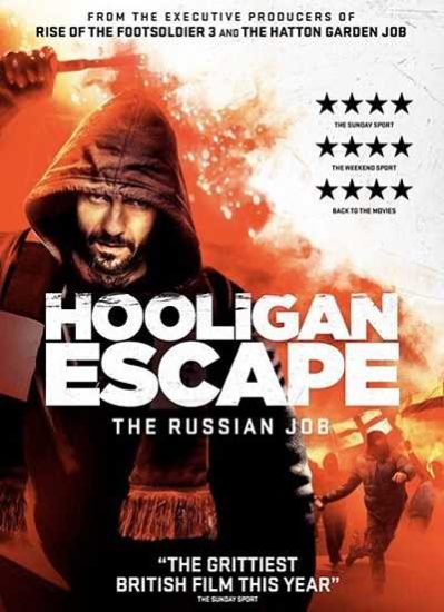 فيلم Hooligan Escape The Russian Job 2018 مترجم