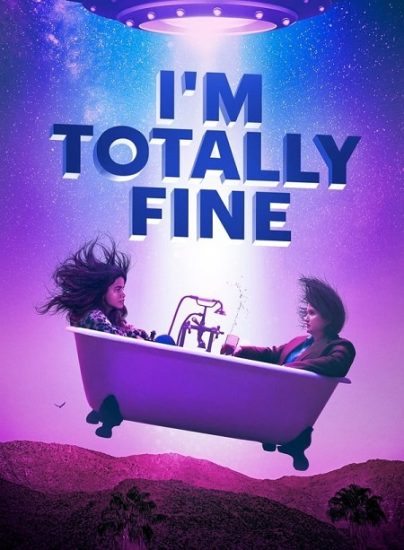 فيلم I’m Totally Fine 2022 مترجم