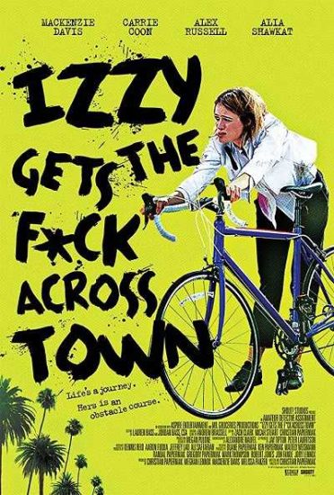 فيلم Izzy Gets the Fuck Across Town 2017 مترجم