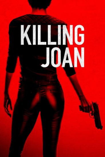 فيلم Killing Joan 2018 مترجم