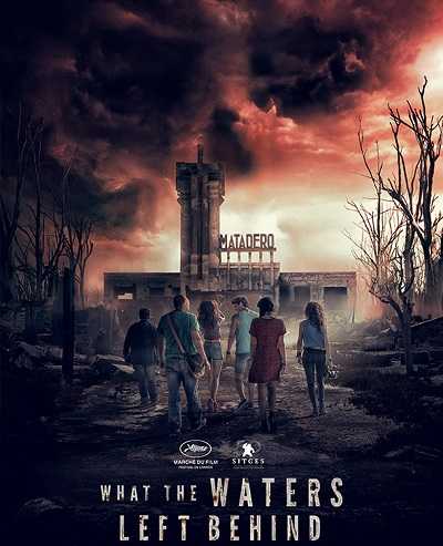 فيلم What the Waters Left Behind 2017 مترجم