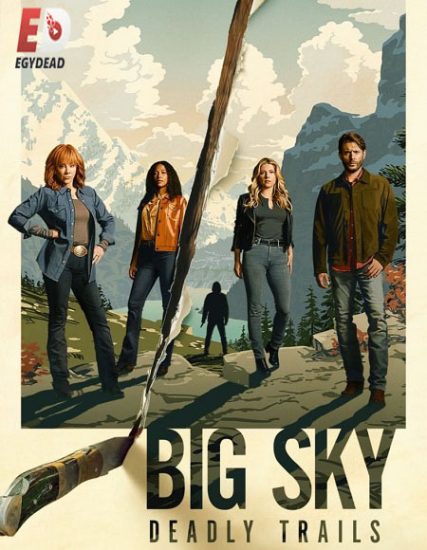 مسلسل Big Sky الموسم الثالث حلقة 10 مترجمة