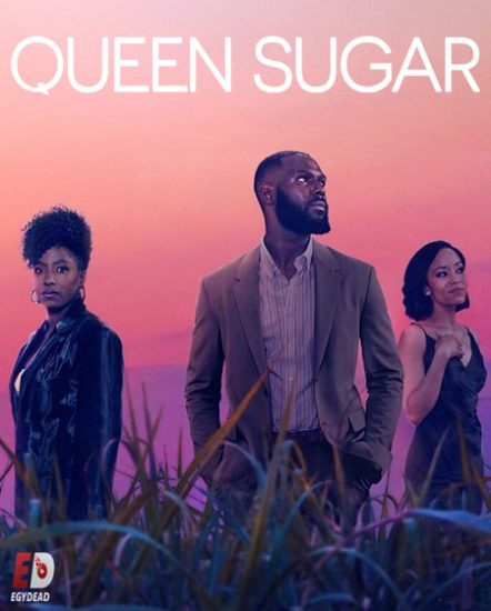 مسلسل Queen Sugar الموسم السادس