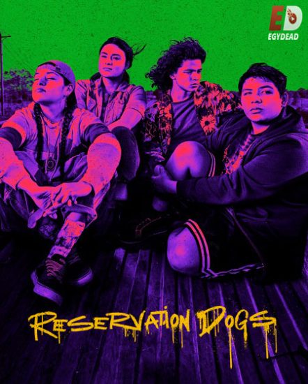 مسلسل Reservation Dogs الموسم الثالث