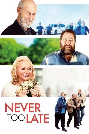 فيلم Never Too Late 2020 مترجم