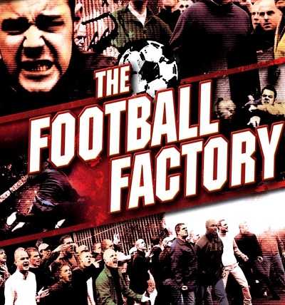 فيلم The Football Factory 2004 مترجم